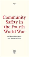 Community Safety in the Fourth World War - Manuel Callahan ; Annie Paradise - 9780745351513