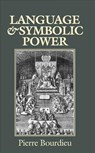 Language and Symbolic Power - Pierre (College de France) Bourdieu - 9780745610344