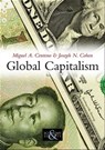 Global Capitalism - Miguel A. Centeno ; Joseph N. Cohen - 9780745655949