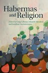 Habermas and Religion - Craig Calhoun ; Eduardo Mendieta ; Jonathan VanAntwerpen - 9780745656700