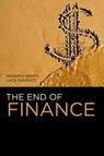 The End of Finance - Massimo Amato ; Luca Fantacci - 9780745683652