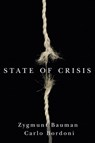 State of Crisis - Zygmunt Bauman ; Carlo Bordoni - 9780745685298