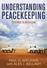 Understanding Peacekeeping - Paul D. Williams - 9780745686752