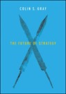The Future of Strategy - Colin S. (Open University Business School) Gray - 9780745687940