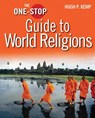 The One-Stop Guide to World Religions - Hugh P Kemp - 9780745955094