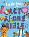 Bob Hartman's Act-Along Bible - Bob Hartman - 9780745979427