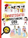 Investigate! Understanding God - Sophie de Mullenheim - 9780745979458
