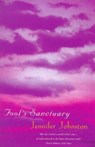 Fool's Sanctuary - Jennifer Johnston - 9780747259374