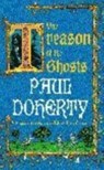 The Treason of the Ghosts (Hugh Corbett Mysteries, Book 12) - Paul Doherty - 9780747263104