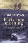Early One Morning - Robert Ryan - 9780747268734
