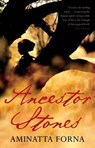 Ancestor Stones - Aminatta Forna - 9780747585923