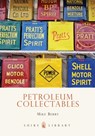 Petroleum Collectables - Mike Berry - 9780747805953