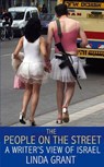 The People On The Street: A Writer's View Of Israel - Linda Grant - 9780748112395