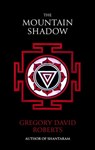 The Mountain Shadow - Gregory David Roberts - 9780748117833