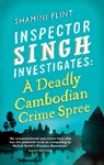 Inspector Singh Investigates: A Deadly Cambodian Crime Spree - Shamini Flint - 9780748119295