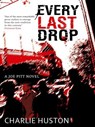 Every Last Drop - Charlie Huston - 9780748121564
