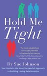 Hold Me Tight - Dr Sue Johnson - 9780748126323