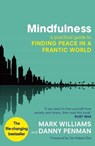 Mindfulness - Professor Mark Williams ; Dr Danny Penman - 9780748126514