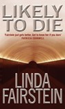 Likely To Die - Linda Fairstein - 9780748130221