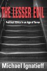 The Lesser Evil - Michael Ignatieff - 9780748622245