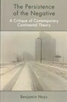 The Persistence of the Negative - Benjamin Noys - 9780748649044