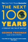 The Next 100 Years - George (Author) Friedman - 9780749007430