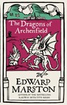 The Dragons of Archenfield - Edward Marston - 9780749025748