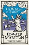The Wildcats of Exeter - Edward Marston - 9780749026455