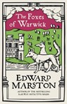 The Foxes of Warwick - Edward Marston - 9780749026608