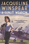 A Sunlit Weapon - Jacqueline (Author) Winspear - 9780749028237