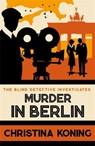 Murder in Berlin - Christina Koning - 9780749029197