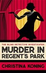Murder in Regent's Park - Christina Koning - 9780749029685