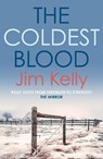 The Coldest Blood - Jim (Author) Kelly - 9780749030452
