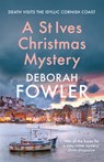 A St Ives Christmas Mystery - Deborah Fowler - 9780749031046