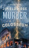 Murder at the Colosseum - Jim Eldridge - 9780749032159