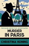 Murder in Paris - Christina Koning - 9780749032463