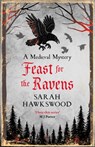 Feast for the Ravens - Sarah Hawkswood - 9780749032586