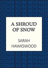 A Shroud of Snow - Sarah Hawkswood - 9780749033699