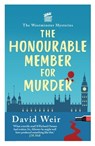 The Honourable Member for Murder - David Weir - 9780749033798