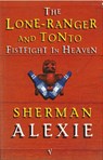 The Lone-Ranger and Tonto Fistfight in Heaven - Sherman Alexie - 9780749386696