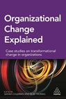 Organizational Change Explained - Sarah Coleman ; Bob Thomas - 9780749475475
