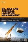 Oil, Gas and Chemical Logistics Management - LI,  Wei - 9780749478759