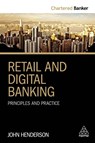 Retail and Digital Banking - John Henderson - 9780749482718