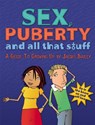 Sex, Puberty and All That Stuff - Jacqui Bailey - 9780749658502