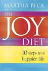 The Joy Diet - Martha Beck - 9780749924270