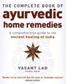 The Complete Book Of Ayurvedic Home Remedies - Vasant Lad - 9780749927653