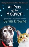 All Pets Go To Heaven - Sylvia Browne - 9780749940126