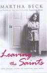Leaving The Saints - Martha Beck - 9780749950910