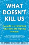 What Doesn't Kill Us - Professor Stephen Joseph - 9780749952402