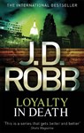 Loyalty In Death - J. D. Robb - 9780749956110